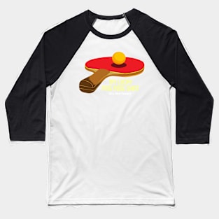 ping pong t shirt Baseball T-Shirt